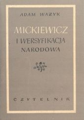 Okładka książki Mickiewicz i wersyfikacja narodowa Adam Ważyk