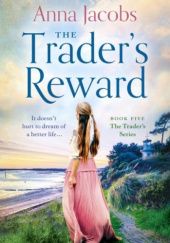 Okładka książki The Trader's Reward Anna Jacobs