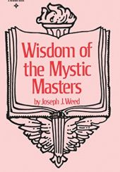 Okładka książki Wisdom of the Mystic Masters Joseph J. Weed