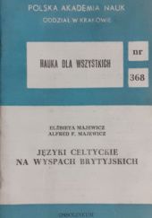 Okładka książki Języki celtyckie na wyspach Brytyjskich Alfred Majewicz, Elżbieta Majewicz