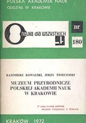 Okładka książki Muzeum Przyrodnicze Polskiej Akademii Nauk w Krakowie Kazimierz Kowalski, Jerzy Świecimski