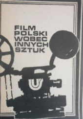 Okładka książki Film polski wobec innych sztuk Alicja Helman
