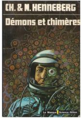 Okładka książki Démons et chimères. Recueil de nouvelles Charles Henneberg, Nathalie Henneberg