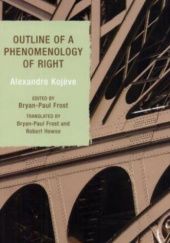 Okładka książki Outline of a Phenomenology of Right Alexandre Kojève