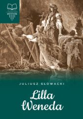 Okładka książki Lilla Weneda. Bez opracowania. Oprawa twarda Juliusz Słowacki