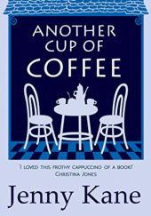 Okładka książki Another Cup Of Coffee Jenny Kane