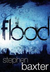 Okładka książki Flood Stephen Baxter