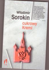 Okładka książki Cukrowy Kreml Władimir Sorokin
