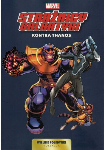 Strażnicy Galaktyki kontra Thanos