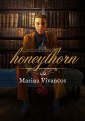 Okładka książki Honeythorn Marina Vivancos