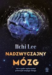 Okładka książki Nadzwyczajny mózg Ilchi Lee