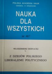 Okładka książki Z dziejów polskiego liberalizmu politycznego Włodzimierz Bernacki