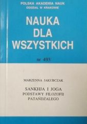 Okładka książki Sankhja i joga: Podstawy filozofii Patańdżalego Marzenna Jakubczak