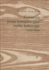 Okładka książki Terenowa prasa konspiracyjna ruchu ludowego 1939-1945 Zbigniew Jerzy Hirsz