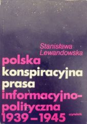Polska konspiracyjna prasa informacyjno-polityczna 1939-1945
