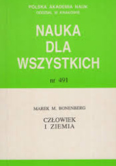 Okładka książki Człowiek i Ziemia Marek Bonenberg