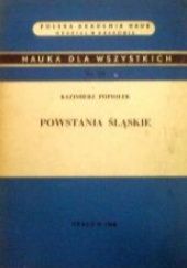 Okładka książki Powstania śląskie Kazimierz Popiołek