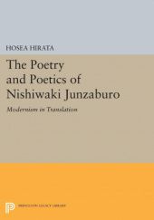 Okładka książki The Poetry and Poetics of Nishiwaki Junzaburo. Modernism in Translation Hosea Hirata