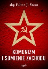 Okładka książki Komunizm i sumienie Zachodu Fulton John Sheen