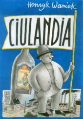 Okładka książki Ciulandia Henryk Waniek