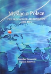 Myśląc o Polsce: Idee przewodnie "Horyzontów" (1956-1971)