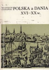 Polska a Dania XVI-XX w.: Studia