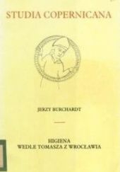 Okładka książki Higiena wedle Tomasza z Wrocławia Jerzy Burchardt