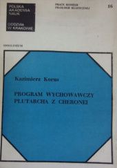 Okładka książki Program wychowawczy Plutarcha z Cheronei Kazimierz Korus