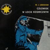 Okładka książki Człowiek w locie kosmicznym Władimir Iwanowicz Lebiediew