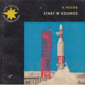 Okładka książki Start w kosmos Henryk Muster