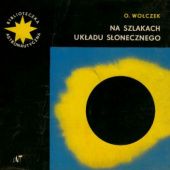 Okładka książki Na szlakach układu słonecznego Olgierd Wołczek