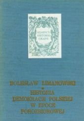 Okładka książki Historia demokracji polskiej w epoce porozbiorowej Bolesław Limanowski