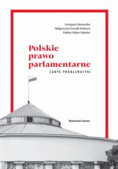Okładka książki Polskie prawo parlamentarne Grzegorz Pastuszko