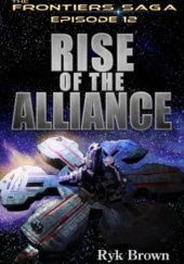 Okładka książki Rise of the Alliance Ryk Brown