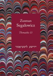 Okładka książki Tłomackie 13 Zusman Segałowicz