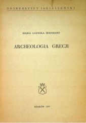 Okładka książki Archeologia Grecji Maria Ludwika Bernhard