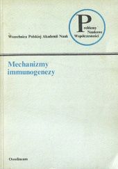 Okładka książki Mechanizmy immunogenezy praca zbiorowa