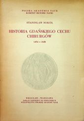 Okładka książki Historia gdańskiego cechu chirurgów 1454-1820 Stanisław Sokół