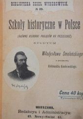 Okładka książki Szkoły historyczne w Polsce Władysław Smoleński