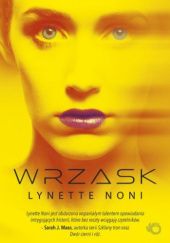 Okładka książki Wrzask Lynette Noni