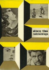Okładka książki Aktorzy filmu radzieckiego Natalia Kolesnikowa, Halina Sienczakowa