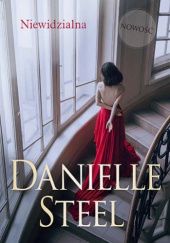 Okładka książki Niewidzialna Danielle Steel