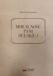 Okładka książki Moralność pani Dulskiej : komedia w trzech aktach Gabriela Zapolska