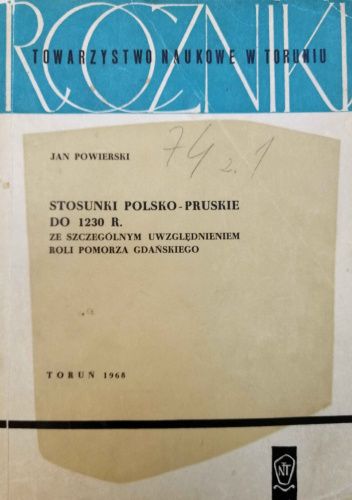 Stosunki polsko-pruskie do 1230 r. ze szczególnym uwzględnieniem roli Pomorza Gdańskiego chomikuj pdf