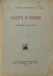 Okładka książki Listy z nizin: Wrażenia z Holandji Gustaw Olechowski