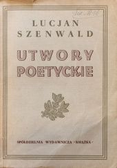 Okładka książki Utwory poetyckie Lucjan Szenwald