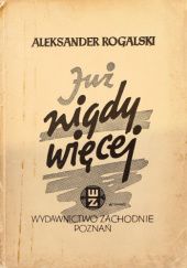 Okładka książki Już nigdy więcej Aleksander Rogalski