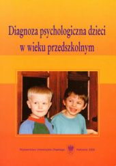 Diagnoza psychologiczna dzieci w wieku przedszkolnym