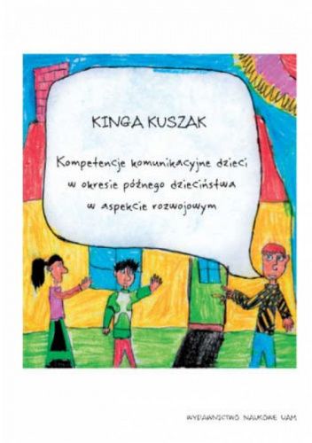 Okładki książek z cyklu Kompetencje komunikacyjne dzieci w okresie późnego dzieciństwa w aspekcie rozwojowym