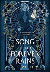 Okładka książki Song of the Forever Rains E.J. Mellow